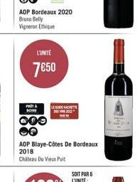 AOP Bordeaux 2020  Bruno Belly  Vigneron Ethique  L'UNITÉ  7€50  PRET A BON  COO CO  LEGUDE HACETTE  AOP Blaye-Côtes De Bordeaux 2018 Chateau Du Vieux Puit 