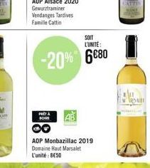 AOP Alsace 2020 Gewurztraminer Vendanges Tardives Famille Cattin  SOIT  L'UNITE:  -20% 6680  PRÊT À BOIRE  AOP Monbazillac 2019 Domaine Haut Marsalet L'unité: 8€50  EATTIS  WARSUEL 