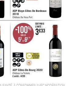 AOP Blaye-Côtes De Bordeaux 2018 Chateau Du Vieux Puit  PRITA BOWE  GOO  SOIT PAR 6 L'UNITÉ:  -100% 3€33  SUR LES  5% 6  LA TUILERIE  (1 