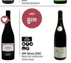 L'UNITÉ  6€99  DICI AS ANS  000  AOP Chinon 2020 Manoir De La Bellonnière Vieilles Vignes 