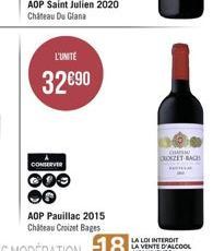 AOP Saint Julien 2020 Chateau Du Glana  L'UNITE  32€90  CONSERVER  AOP Pauillac 2015 Château Croizet Bages  CHARA  ROZET BACH 