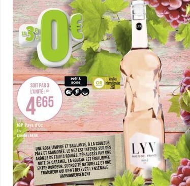 SOIT PAR 3 L'UNITE:  4665  IGP Pays foc Iw Lunde GEUR  0²  PRET A BOIRE  UNE ROBE LIMPIDE ET BRILLANTE, A LA COULEUR PALE ET SAUMONEE. LE NEZ EST INTENSE SUR DES AROMES DE FRUITS ROUGES, REHAUSSES PAR