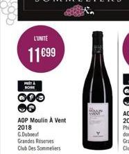 L'UNITÉ  11€99  PITA BOIRE  000  OQ  AOP Moulin A Vent  2018  G.Duboeuf  Grandes Reserves  Club Des Sommeliers 