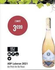 l'unité  3€99  prita boire  coo  aop luberon 2021 un petit air de rosé  