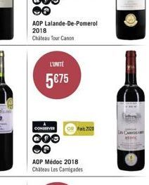 L'UNITÉ  5€75  CONSERVER  GOO  AOP Lalande-De-Pomerol 2018  Chateau Tour Canon  AOP Médoc 2018 Château Les Carregades  Paris 2025  77 