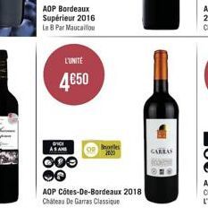 AOP Bordeaux Supérieur 2016 Le 8 Par Maucaillou  L'UNITE  4€50  DICI AS AN  Boles 2020  AOP Côtes-De-Bordeaux 2018  Chateau De Garras Classique  CARRAS 