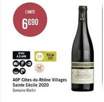 L'UNITÉ  6€90  DICI AS AND  COO  Pro 2021  AOP Côtes-du-Rhône Villages  Sainte Cécile 2020  Domaine Martin  BORENES WILL 