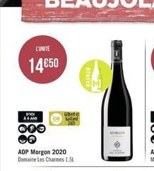 L'UNITÉ  14€50  DICI ASAM  000  AOP Morgon 2020 Domaine Les Charmes 1.5L  OR  Gebet ef  2021  MORGON 