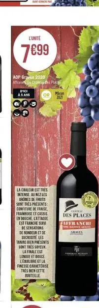 gener  l'unité  7€99  dici à 5 ans  adp graves 2020 affranen du chateau des places  or  la couleur est très intense. au nez les aromes de fruits sont très presents: confiture de fraise, framboise et c