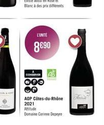 L'UNITÉ  8690  CONSERVER  000  >  AOP Côtes-du-Rhône 2021  Attitude  Domaine Corinne Depeyre 