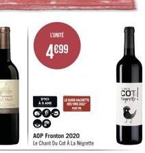 L'UNITÉ  4699  DICI ASANS  000  LE GUIDEACHETTE OVI  AOP Fronton 2020 Le Chant Du Cot À La Negrette  COT 