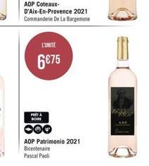 AOP Coteaux-D'Aix-en-Provence 2021 Commanderie De La Bargemone  L'UNITÉ  6€75  PORTA BOW  AOP Patrimonio 2021 Bicentenaire Pascal Paoli 