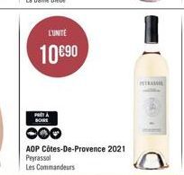 L'UNITÉ  10€90  PRA BOIRE  00  AOP Côtes-De-Provence 2021 Peyrassol  Les Commandeurs  I  64 
