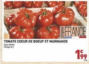 tomate coeur de boeuf et marmande  type catégorie 2  france  19⁹ 