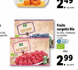 BIO RASPBERRIES  BID HEDELBEEREN  Fruits surgelés Bio  Au choix: framboises ou myrtilles 34125 Pradul muigats  300 g  2.99  ●kg-8.50 € 