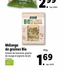 mélange de graines bio  graines de tournesol, graines de courge et pignons de pin  123443  aleato  biomelange  150g  1.69  1kg-117€ 