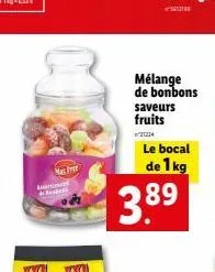 artional besed  mas ver  saveurs fruits  21224  mélange de bonbons  3.89  le bocal  de 1 kg 
