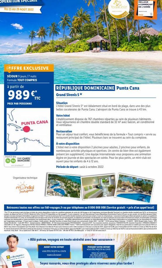 OFFRE EXCLUSIVE  SÉJOUR 9 jours/7 nuits Formule TOUT COMPRIS  à partir de  989€TTC  PRIX PAR PERSONNE  PAYEZ EN PAR CARTE 3x 4x BANCAIRE  PUNTA CANA  L  Organisateur technique  mondial Tourisme  vibya