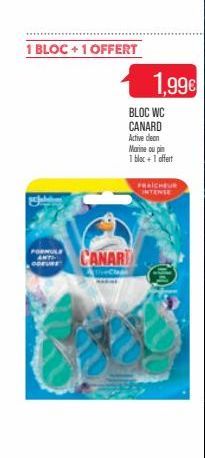 1 BLOC+1 OFFERT  CANARI  1,99€  BLOC WC  CANARD  Active dean Marine ou pin 1 bloc+1 offert  FRAICHEUR INTENSE 