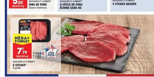 boucherie st-clement ribs de porc saveur barbecue.  méga+ format  799  680g2,90 france  boucherie st-clement 6 steaks a griller.  viande bovine prancaire 