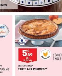 PARTS  5⁹9  500g  [07  DESSERISSIMES  TARTE AUX POMMES**  ÉLABORÉEN  FRANCE 