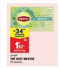 Lipton  -34**  DE REMISE THECTATE  157  309,3  LIPTON  THÉ VERT MENTHE 50 sachets.  MENTHE  (E 