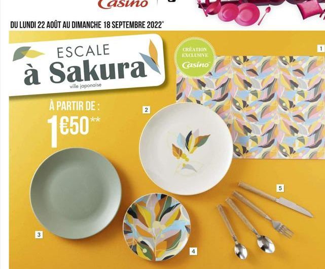 ESCALE  à Sakura  ville japonaise  3  À PARTIR DE:  1€50  2  CREATION  EXCLUSIVE  Casino  5 