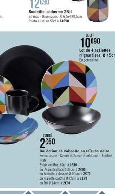 L'UNITE  2€50  LE LOT  10€90  Lot de 4 assiettes mignardises Ø 15cm En porcelaine  Collection de vaisselle en faïence noire Forme coupe-Coloris intérieur et extérieur Finition mate  Existe en Mug 36cl