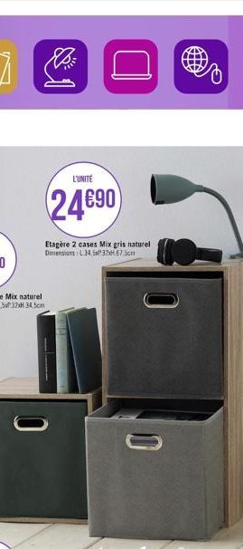 0  L'UNITÉ  24€90  Etagère 2 cases Mix gris naturel  Dimensions: L34 32.67.5cm  1 