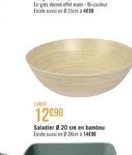 L'ENITE  12€90  Saladier 8 20 cm en bambou Existe aussi en 28cm à 1490 