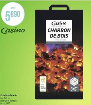 L'UNITÉ  5€90  Casino  Charbon de hois Sac de 3 kg Fabrication française Le kg 1697  Casino CHARBON DE BOIS  3KG* 
