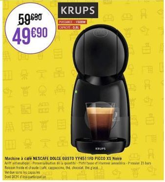 59 €⁹0 49 €90  AD  KRUPS  PUISSANCE 1500W  CAPACITÉ OBL  40  Cas  T  KRUPS  9  A  Machine à café NESCAFE DOLCE GUSTO YY4511FD  PICCO XS Noire  Atautumatique Personnalisation de la quantite fete tasse 