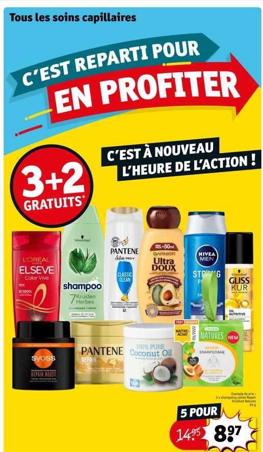 Tous les soins capillaires  C'EST REPARTI POUR EN PROFITER  3+2  GRATUITS  L'OREAL ELSEVE  Color Vive  0100%  W.CONCENTRATE.COM  syoss  INTENSIVE HAIR MA  REPAIR BOOST  AN  Schwankop  shampoo 7 Kruide