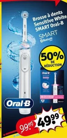 oral-b  brosse à dents sensitive white smart oral-b  smart bluetooth  (50%  de  réduction  oral smart  99⁹9 49⁹⁹ 