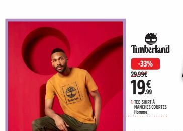Tebe  Timberland  -33%  29.99€  199,9⁹9  €  1. TEE-SHIRT A MANCHES COURTES Homme 
