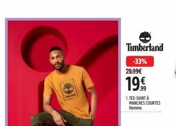tebe  timberland  -33%  29.99€  199,9⁹9  €  1. tee-shirt a manches courtes homme 
