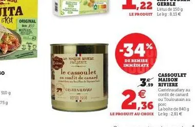 original  la maison mere rivière presente  le cassoulet  an confit de canard  castelnaudary  temub 1930  -34%  de remise immediate  l'étui de 150g  le produit lekg:8,13 €  cassoulet e maison ,59 rivie