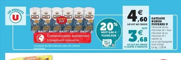 les produits  bag  commerçants autrement  engagement ressources  contient du blé français isau de culture  lot de 6  uli  kas  20%  soit 0,92 € verse sur  4.€  le lot au choix  sott  3,68  le lot au c