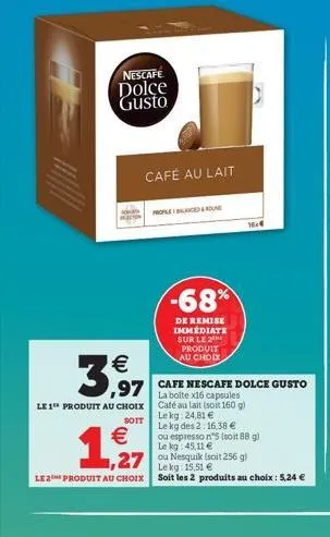 nescafe dolce gusto  madon  café au lait  le 1 produit au choix  soit  €  1,9212  €  ,97 cafe nescafe dolce gusto  la x16 capsules café au lait (soit 160 g) lekg: 24,81 €  le kg des 2:16,38 €  -68%  d