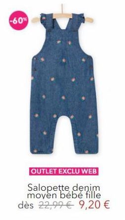 -60%  OUTLET EXCLU WEB  Salopette denim moyen bébé fille dès 22,99€ 9,20 € 