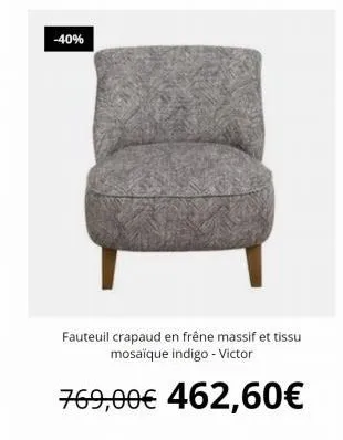-40%  fauteuil crapaud en frêne massif et tissu mosaïque indigo - victor  769,00€ 462,60€ 