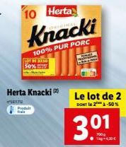 LOT DE 50%  10 Herta  Knacki  100% PUR PORC  Produit  padl  work  Le lot de 2 DONT le 2¹ a -50%  301 