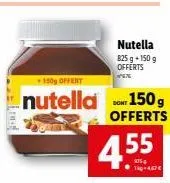 150g offert  nutella 150 g  offerts  nutella  825 g +150 g  offerts  wex  cont  455  tig +4,67 € 
