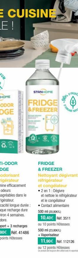 EVENTEEEERE  FRIDGE & FREEZER  STANHOME  a %96  →→✈✈✈  D'ORIGINE  FRIDGE & FREEZER  Nettoyant dégivrant réfrigérateur et congélateur •2 en 1 : Dégivre  et nettoie le réfrigérateur  et le congélateur •