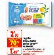 Propre  RESISTANTES & ÉPAISSES  SON CONTE MR.PROPRE  1.49  200  2.30  TACKET-Lingettes  désinfectantes  -70% parfum citr  S  Le sachet de 30 lingette-60 Les 2:2,99 € as les de  1,61€ 