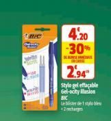 BIC  sche  Wand  WHEAD  4.20 -30%  SAFE FROMISE  2.94  Stylogel effaçable Gel-ocity Musion BIC  Le blister det styf bleu  