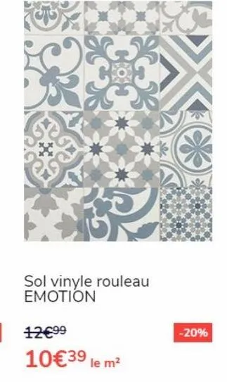 fo  sol vinyle rouleau emotion  12€99  10€39 le m²  -20% 