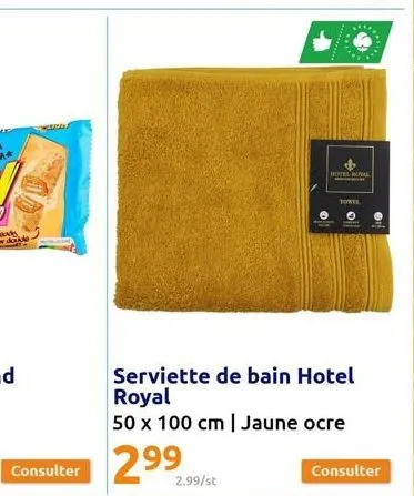 consulter  2.99/st  hotel roval ba  serviette de bain hotel royal  50 x 100 cm | jaune ocre  299  towel  ****  consulter 