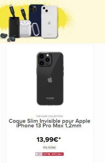 THE KASE COLLECTION  Coque Slim Invisible pour Apple iPhone 13 Pro Max 1,2mm  13,99€*  19,99€  -30% OFFRE SPÉCIALE 