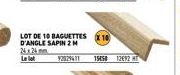 LOT DE 10 BAGUETTES D'ANGLE SAPIN 2M 26x24 mm Le lot  2329431  15458 12692 T 